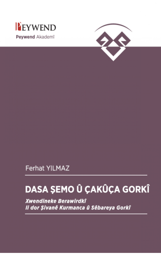 DASA ŞEMO Û ÇAKÛÇA GORKÎ