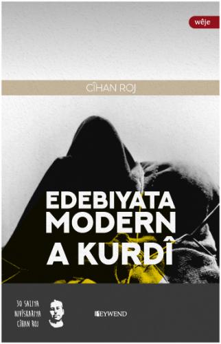 EDEBIYATA MODERN A KURDÎ