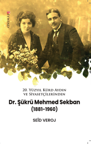 DR. ŞÜKRÜ MEHMED SEKBAN (1881-1960)