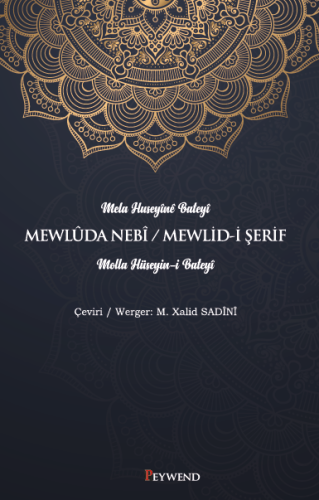 MEWLÛDA NEBÎ/ MEWLİD-İ ŞERİF