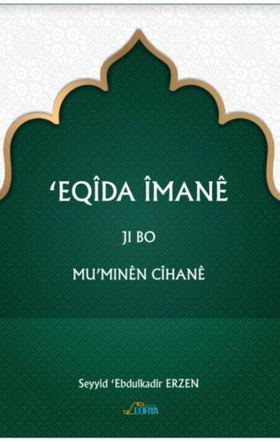 'EQîDA ÎMANÊ