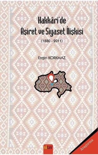 HAKKARİ'DE AŞİRET VE SİYASET İLİŞKİSİ