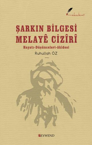 ŞARKIN BİLGESİ MELAYÊ CIZÎRÎ