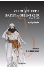 ZERDÜŞTîLERDE İBADET VE GELENEKLER